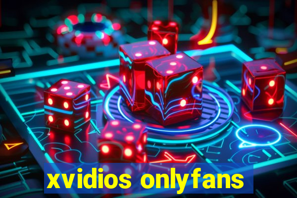 xvidios onlyfans
